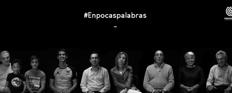 #Enpocaspalabras nueva campaña de sensibilización de la Federación Española de Parkinson